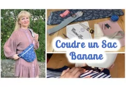 Tutoriel coudre un Sac Banane